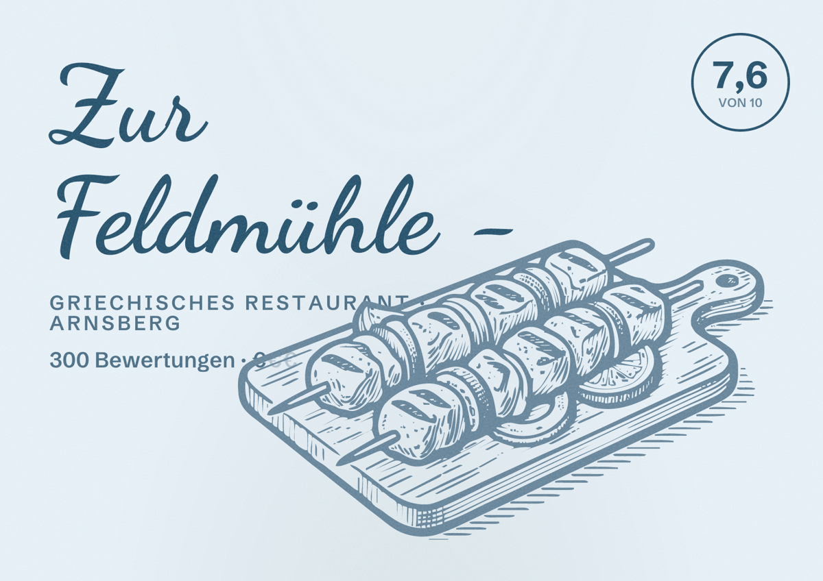 Illustriertes Poster von Zur Feldmühle -, Griechisches Restaurant in Arnsberg: Bewertung 7,6 von 10 aus 300 Bewertungen, Preisniveau €