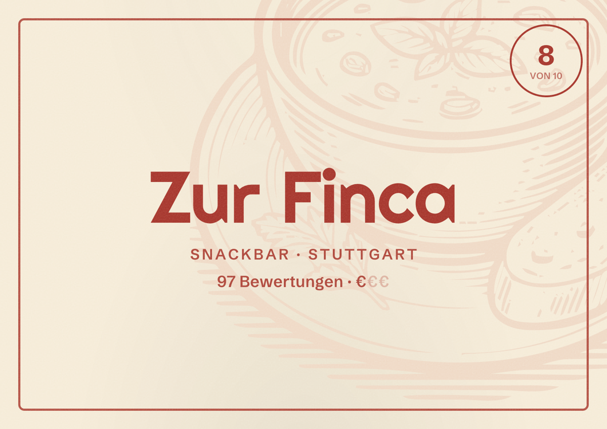Illustriertes Poster von Zur Finca, Snackbar in Stuttgart: Bewertung 8,0 von 10 aus 97 Bewertungen, Preisniveau €