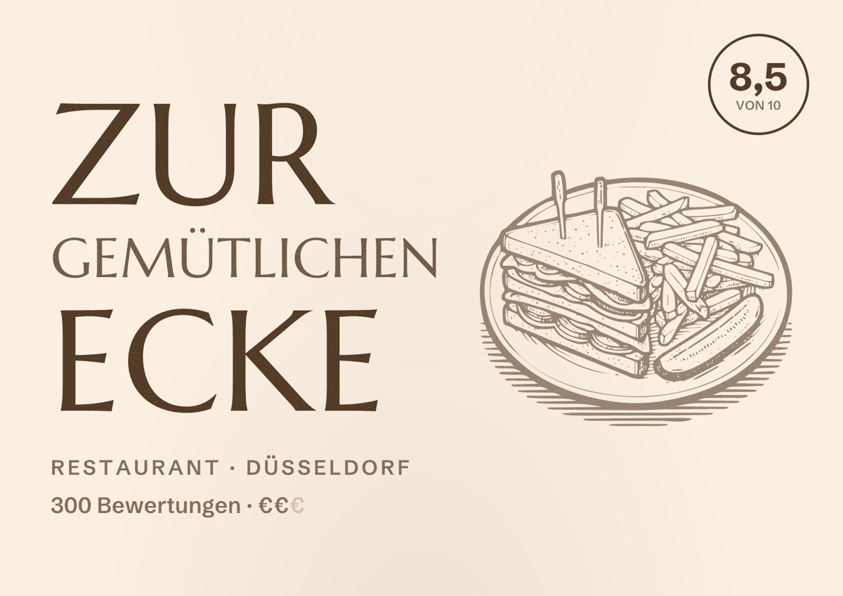Illustriertes Poster von Zur gemütlichen Ecke, Restaurant in Düsseldorf: Bewertung 8,5 von 10 aus 300 Bewertungen, Preisniveau €€