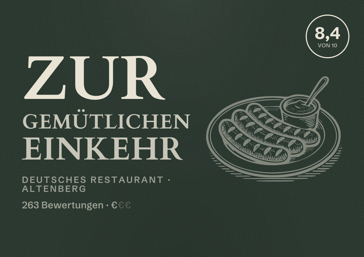Illustriertes Poster von Zur gemütlichen Einkehr, Deutsches Restaurant in Altenberg: Bewertung 8,4 von 10 aus 263 Bewertungen, Preisniveau €