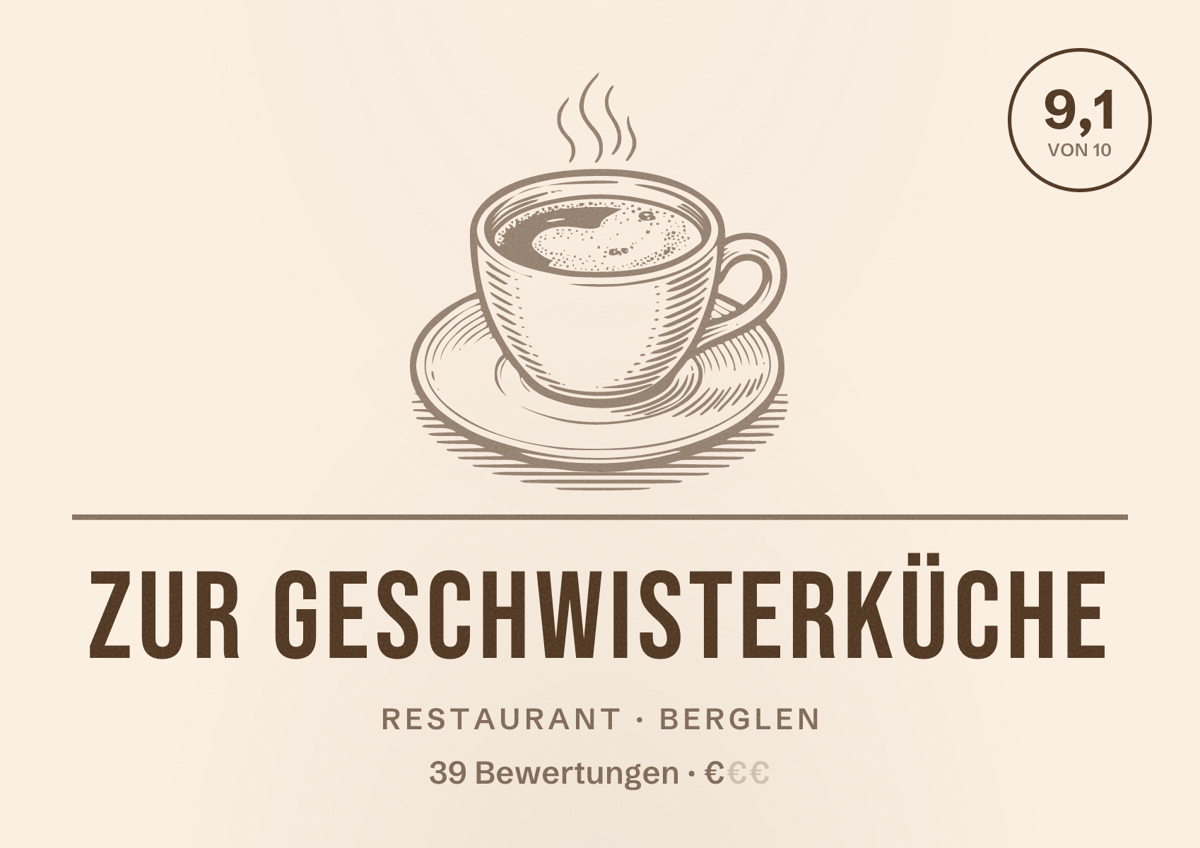 Illustriertes Poster von Zur Geschwisterküche, Restaurant in Berglen: Bewertung 9,1 von 10 aus 39 Bewertungen, Preisniveau €