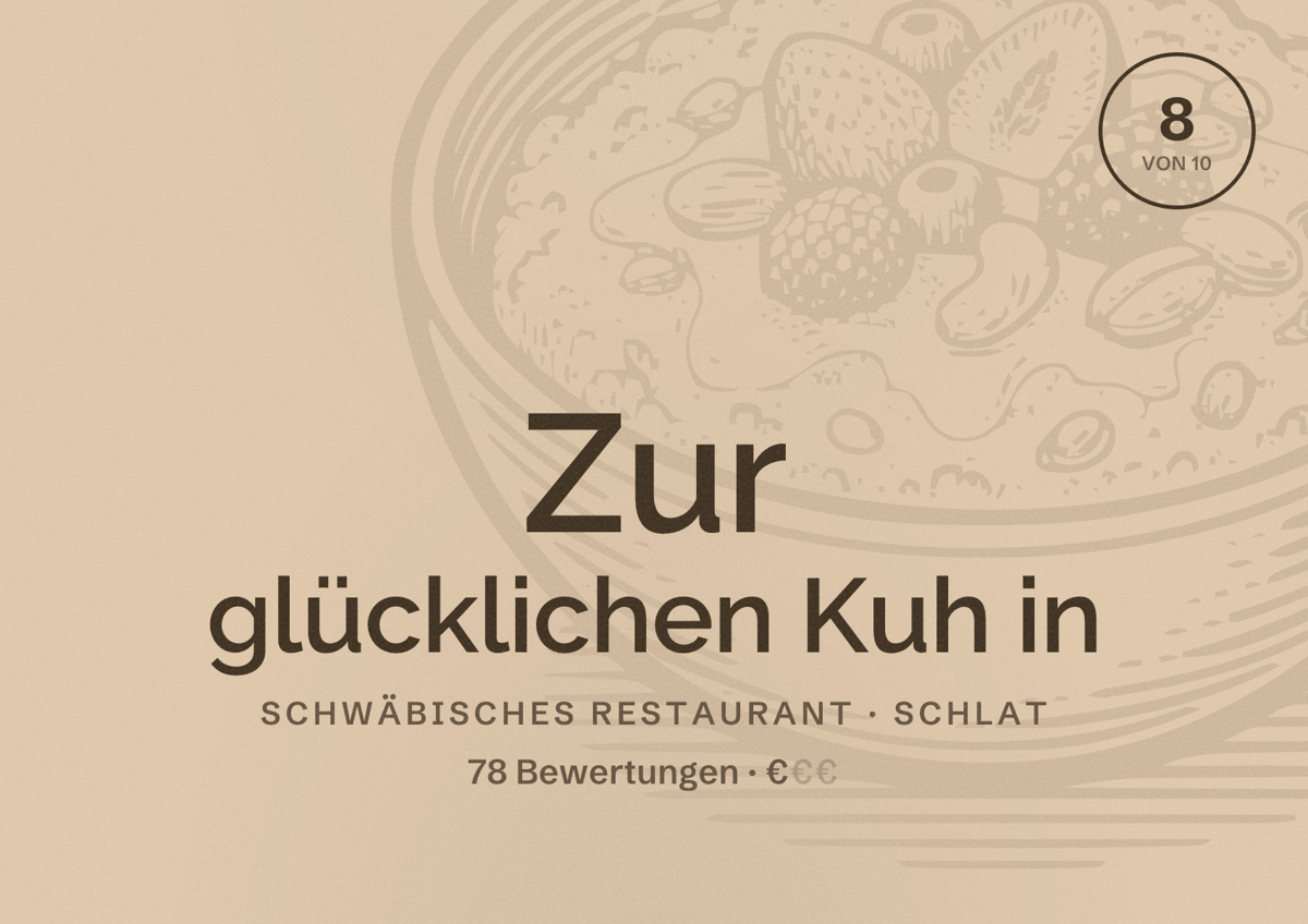 Illustriertes Poster von Zur glücklichen Kuh in, Schwäbisches Restaurant in Schlat: Bewertung 8 von 10 aus 78 Bewertungen, Preisniveau €