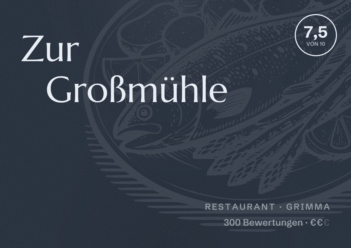 Illustriertes Poster von Zur Großmühle, Restaurant in Grimma: Bewertung 7,5 von 10 aus 300 Bewertungen, Preisniveau €€