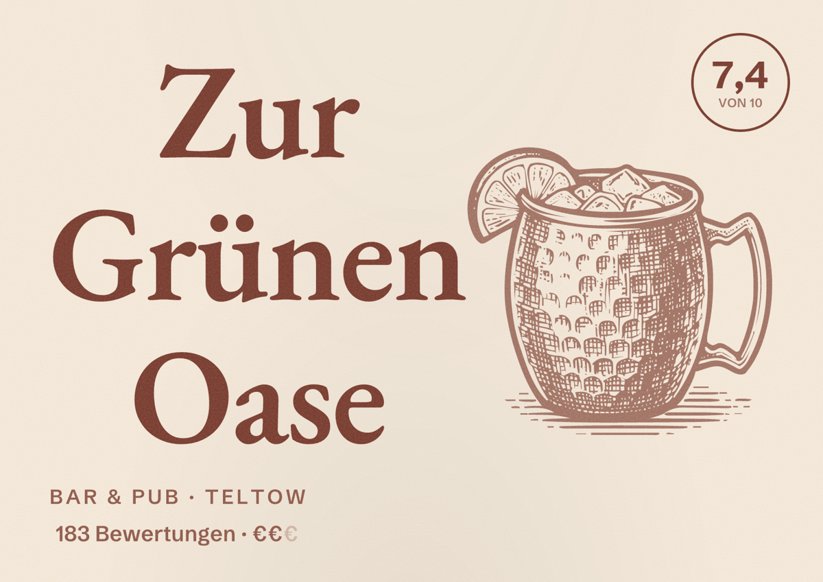 Illustriertes Poster von Zur Grünen Oase, Bar & Pub in Teltow: Bewertung 7,4 von 10 aus 183 Bewertungen, Preisniveau €€