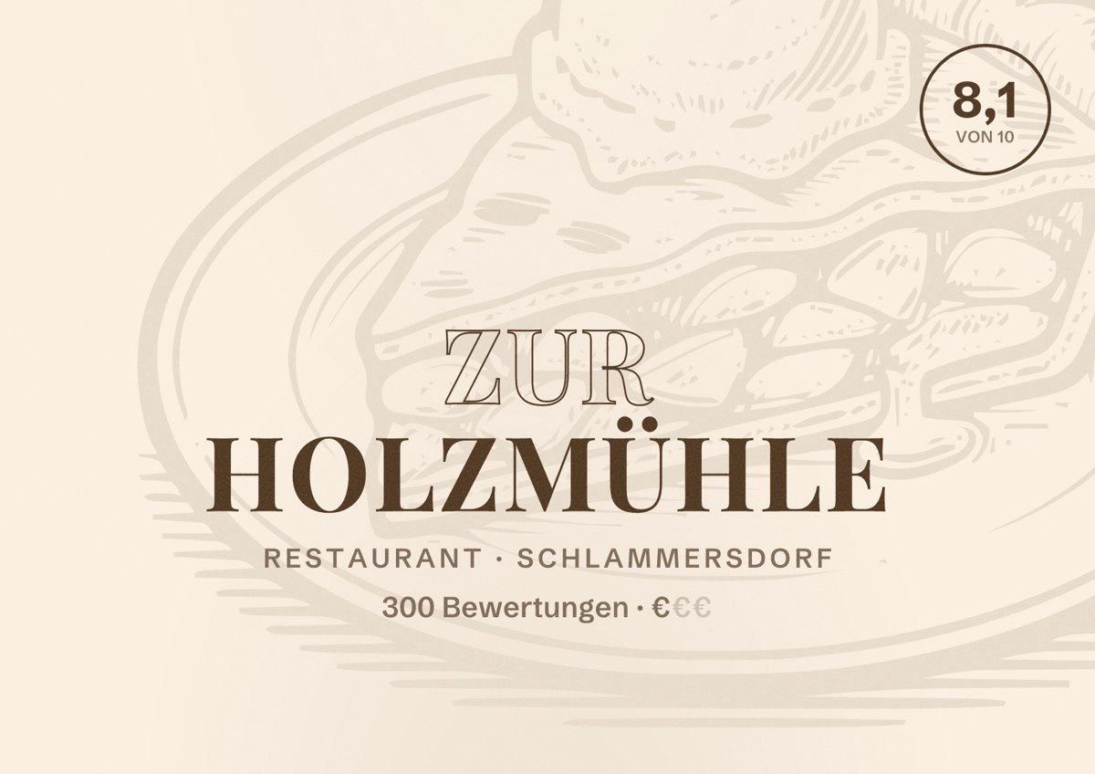 Illustriertes Poster von Zur Holzmühle, Restaurant in Schlammersdorf: Bewertung 8,1 von 10 aus 300 Bewertungen, Preisniveau €