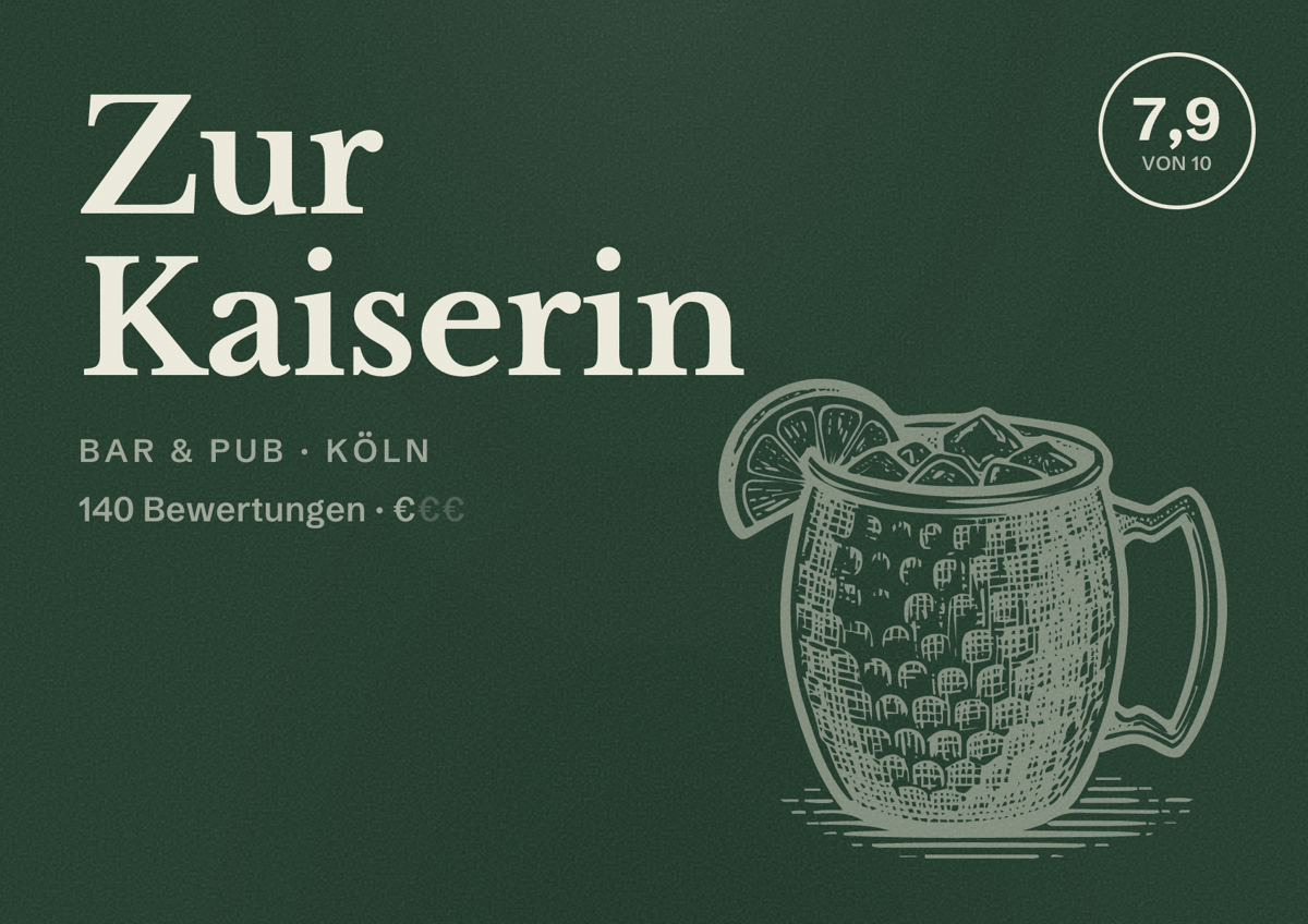 Illustriertes Poster von Zur Kaiserin, Bar & Pub in Köln: Bewertung 7,9 von 10 aus 140 Bewertungen, Preisniveau €