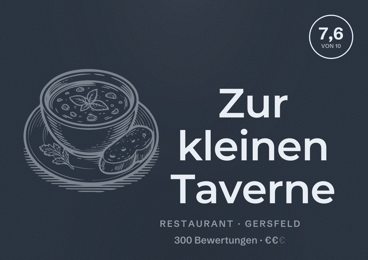 Illustriertes Poster von Zur kleinen Taverne, Restaurant in Gersfeld: Bewertung 7,6 von 10 aus 300 Bewertungen, Preisniveau €€