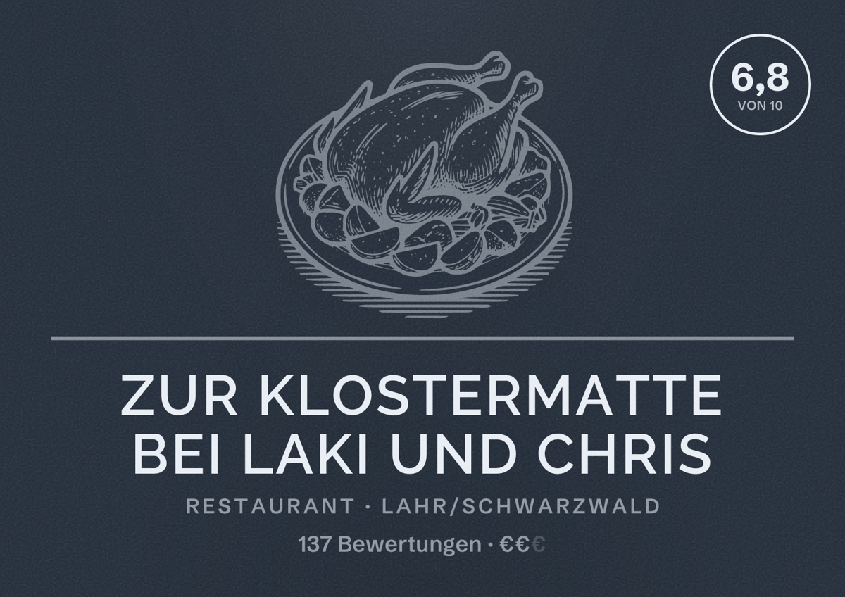 Illustriertes Poster von Zur Klostermatte bei Laki und Chris, Restaurant in Lahr/Schwarzwald: Bewertung 6,8 von 10 aus 137 Bewertungen, Preisniveau €€