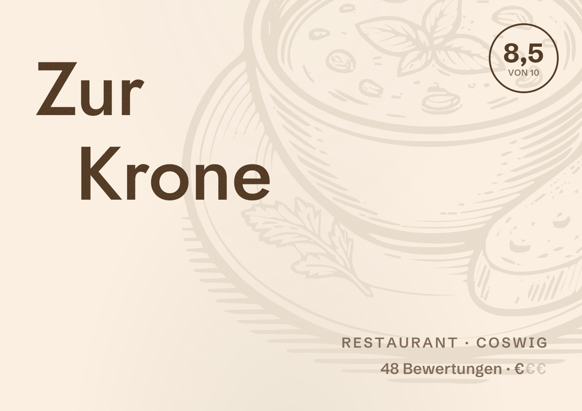 Illustriertes Poster von Zur Krone, Restaurant in Coswig: Bewertung 8,5 von 10 aus 48 Bewertungen, Preisniveau €