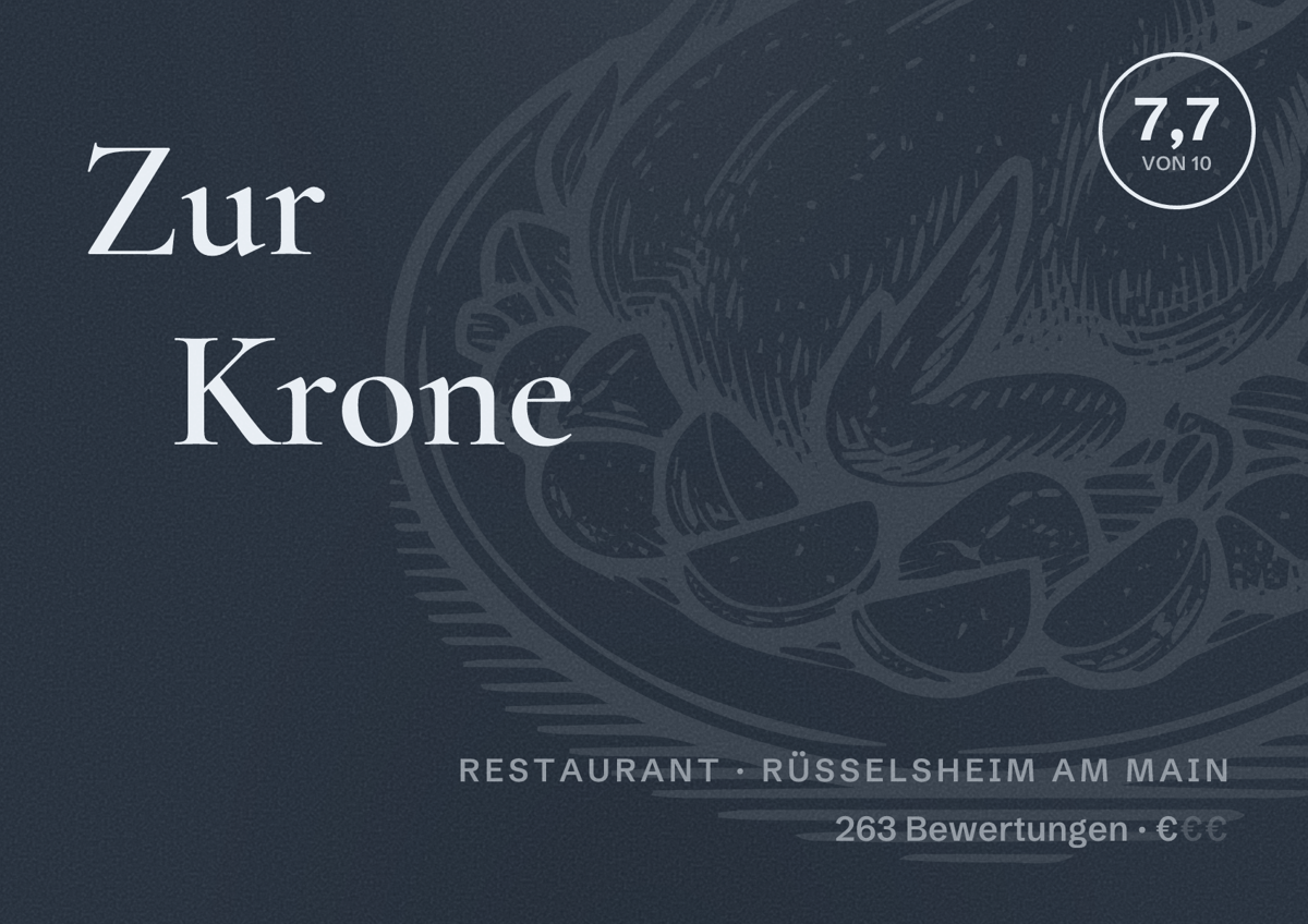 Illustriertes Poster von Zur Krone, Restaurant in Rüsselsheim am Main: Bewertung 7,7 von 10 aus 263 Bewertungen, Preisniveau €