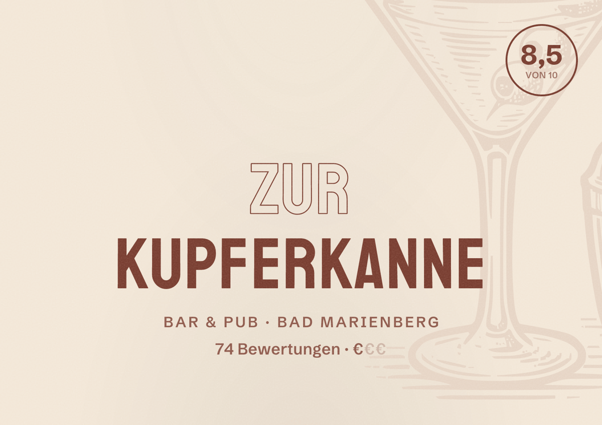 Illustriertes Poster von Zur Kupferkanne, Bar & Pub in Bad Marienberg: Bewertung 8,5 von 10 aus 74 Bewertungen, Preisniveau €