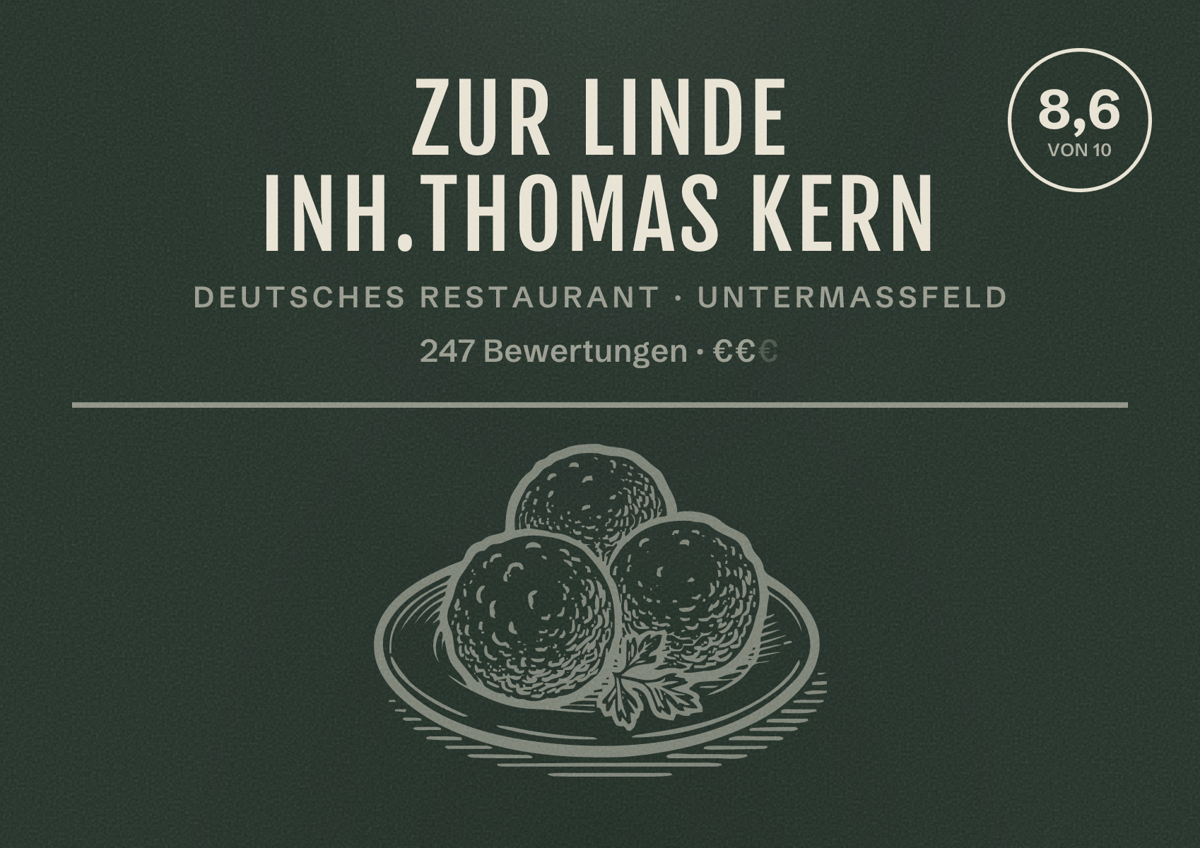 Illustriertes Poster von Zur Linde Inh.Thomas Kern, Deutsches Restaurant in Untermaßfeld: Bewertung 8,6 von 10 aus 247 Bewertungen, Preisniveau €€