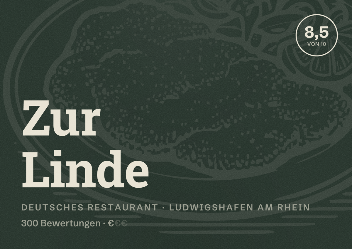 Illustriertes Poster von Zur Linde, Deutsches Restaurant in Ludwigshafen am Rhein: Bewertung 8,5 von 10 aus 300 Bewertungen, Preisniveau €