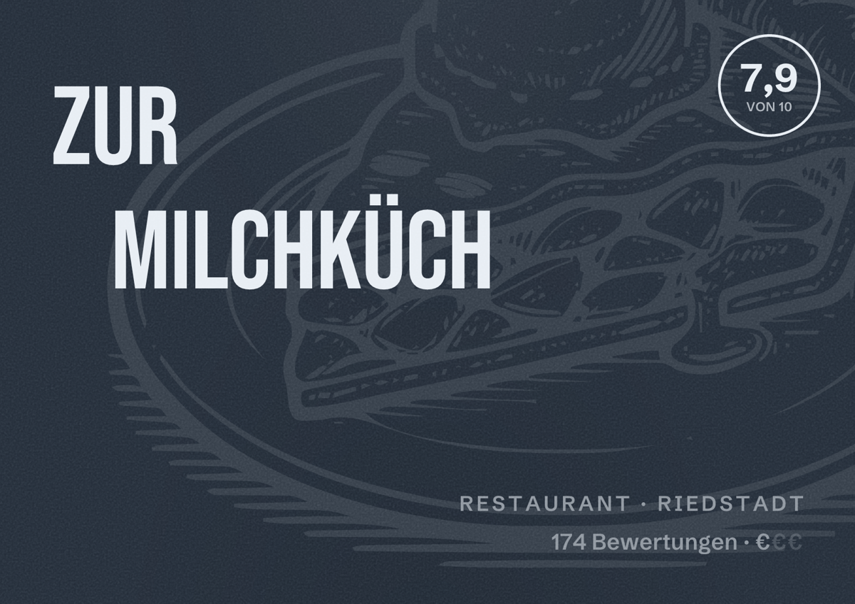 Illustriertes Poster von Zur Milchküch, Restaurant in Riedstadt: Bewertung 7,9 von 10 aus 174 Bewertungen, Preisniveau €