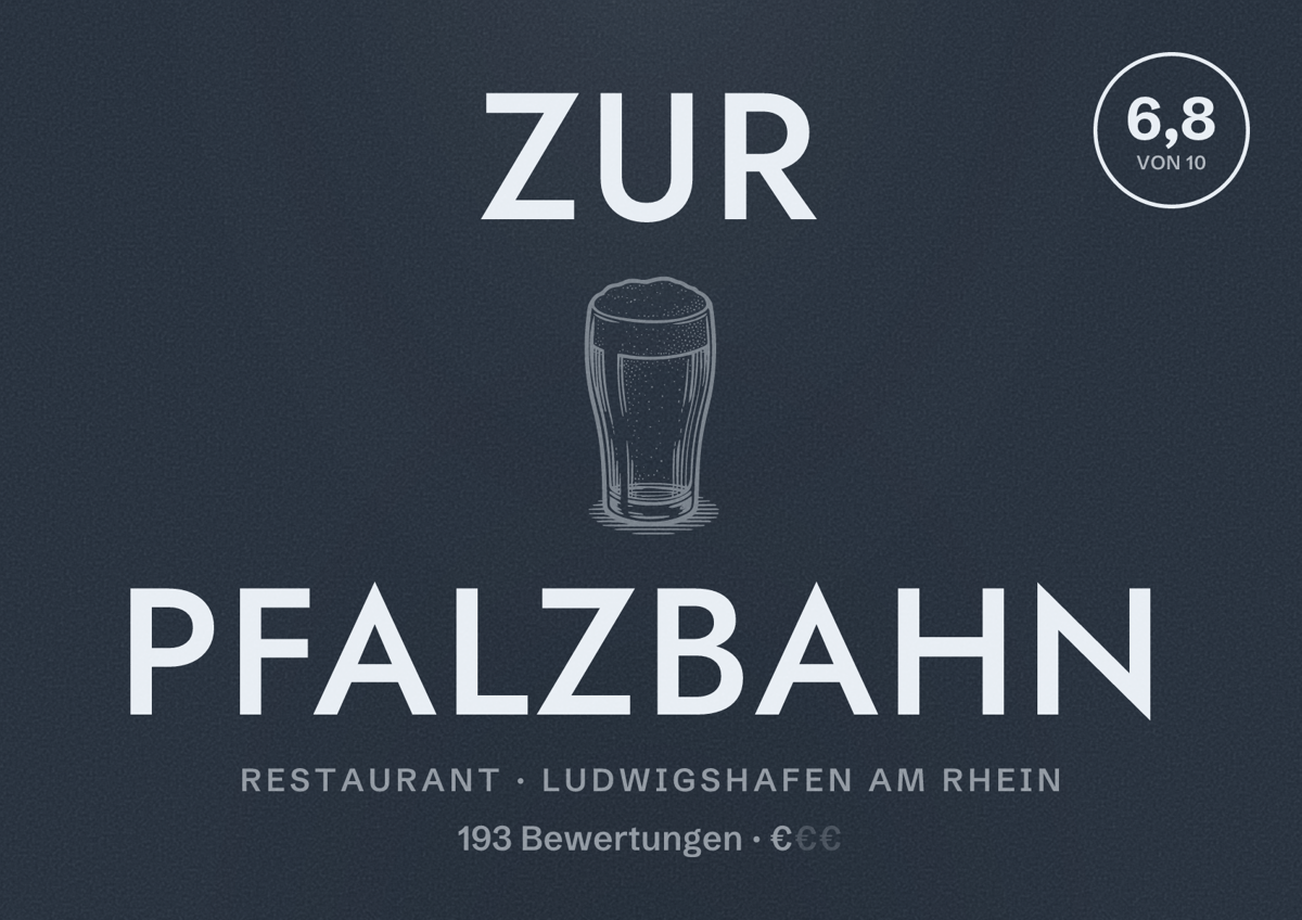 Illustriertes Poster von Zur Pfalzbahn, Restaurant in Ludwigshafen am Rhein: Bewertung 6,8 von 10 aus 193 Bewertungen, Preisniveau €