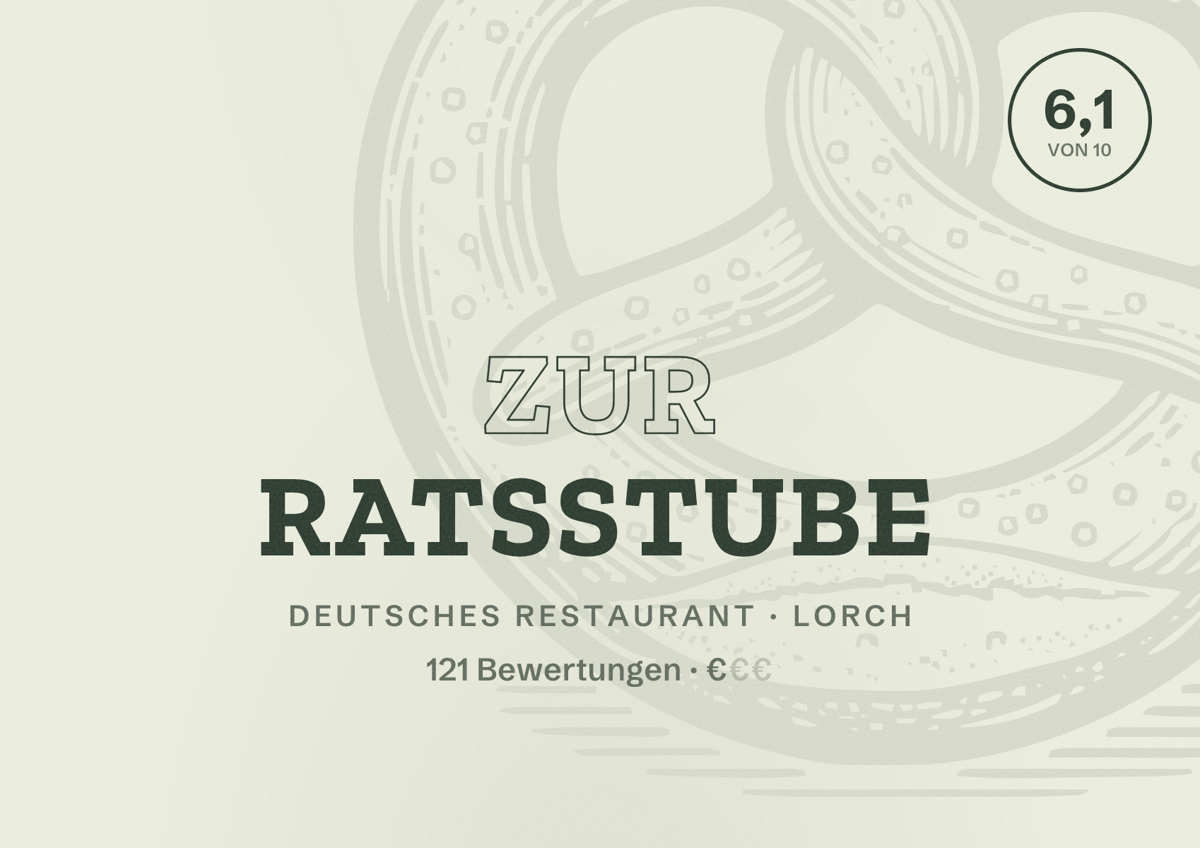 Illustriertes Poster von Zur Ratsstube, Deutsches Restaurant in Lorch: Bewertung 6,1 von 10 aus 121 Bewertungen, Preisniveau €