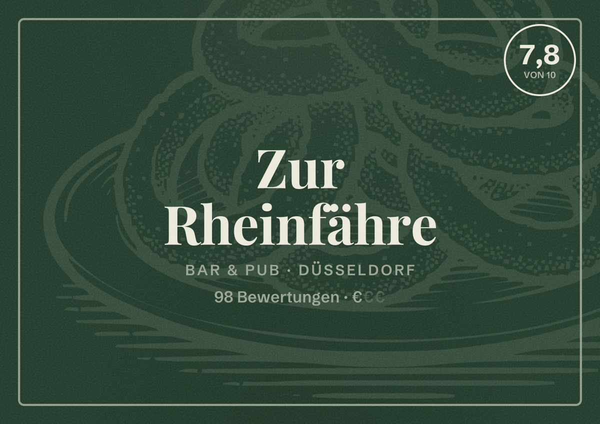 Illustriertes Poster von Zur Rheinfähre, Bar & Pub in Düsseldorf: Bewertung 7,8 von 10 aus 98 Bewertungen, Preisniveau €
