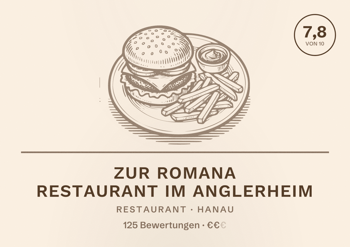 Illustriertes Poster von Zur Romana Restaurant im Anglerheim, Restaurant in Hanau: Bewertung 7,8 von 10 aus 125 Bewertungen, Preisniveau €€