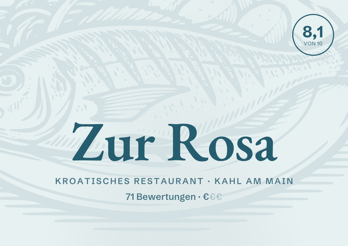 Illustriertes Poster von Zur Rosa, Kroatisches Restaurant in Kahl am Main: Bewertung 8,1 von 10 aus 71 Bewertungen, Preisniveau €