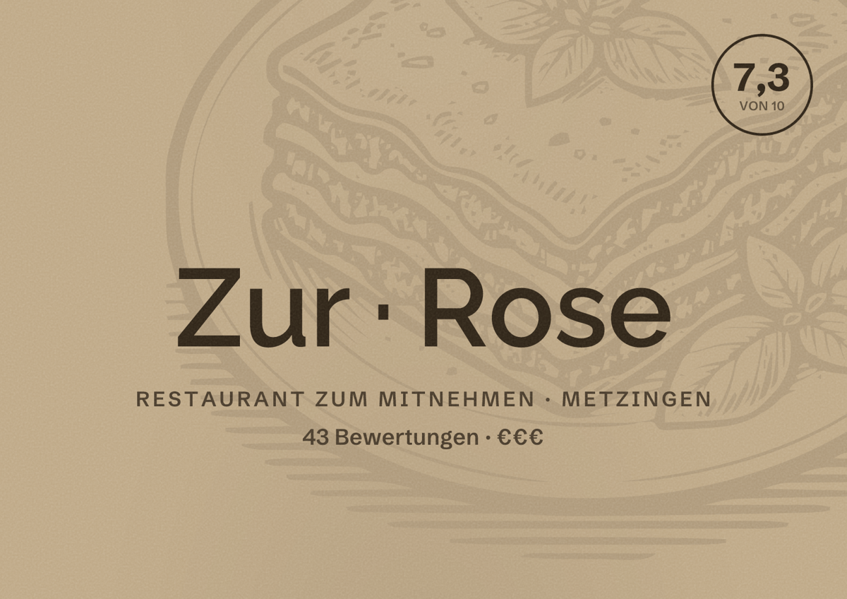 Illustriertes Poster von Zur Rose, Restaurant zum Mitnehmen in Metzingen: Bewertung 7,3 von 10 aus 43 Bewertungen, Preisniveau €€€