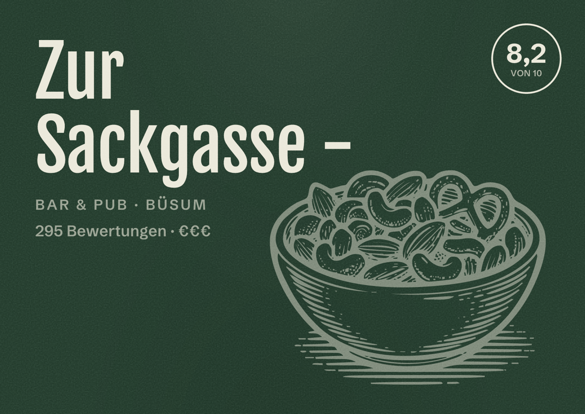 Illustriertes Poster von Zur Sackgasse -, Bar & Pub in Büsum: Bewertung 8,2 von 10 aus 295 Bewertungen, Preisniveau €€€