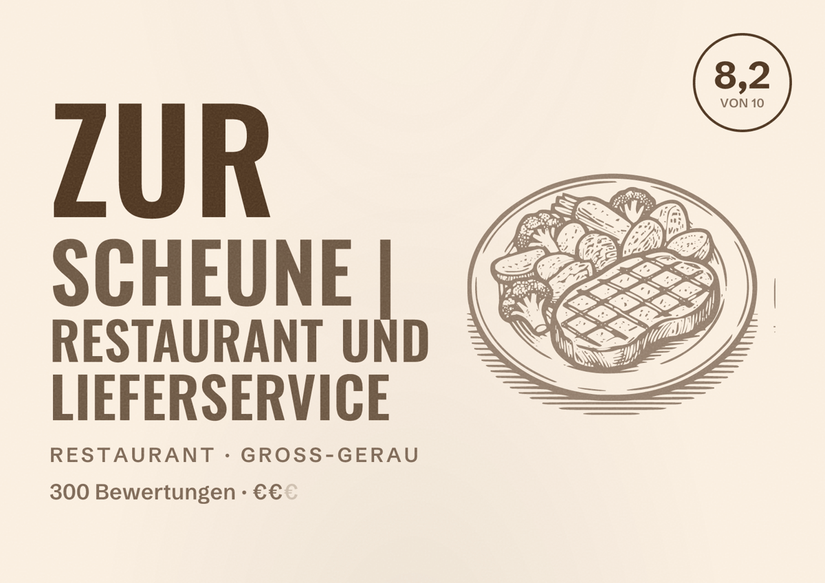 Illustriertes Poster von Zur Scheune | Restaurant und Lieferservice, Restaurant in Groß-Gerau: Bewertung 8,2 von 10 aus 300 Bewertungen, Preisniveau €€