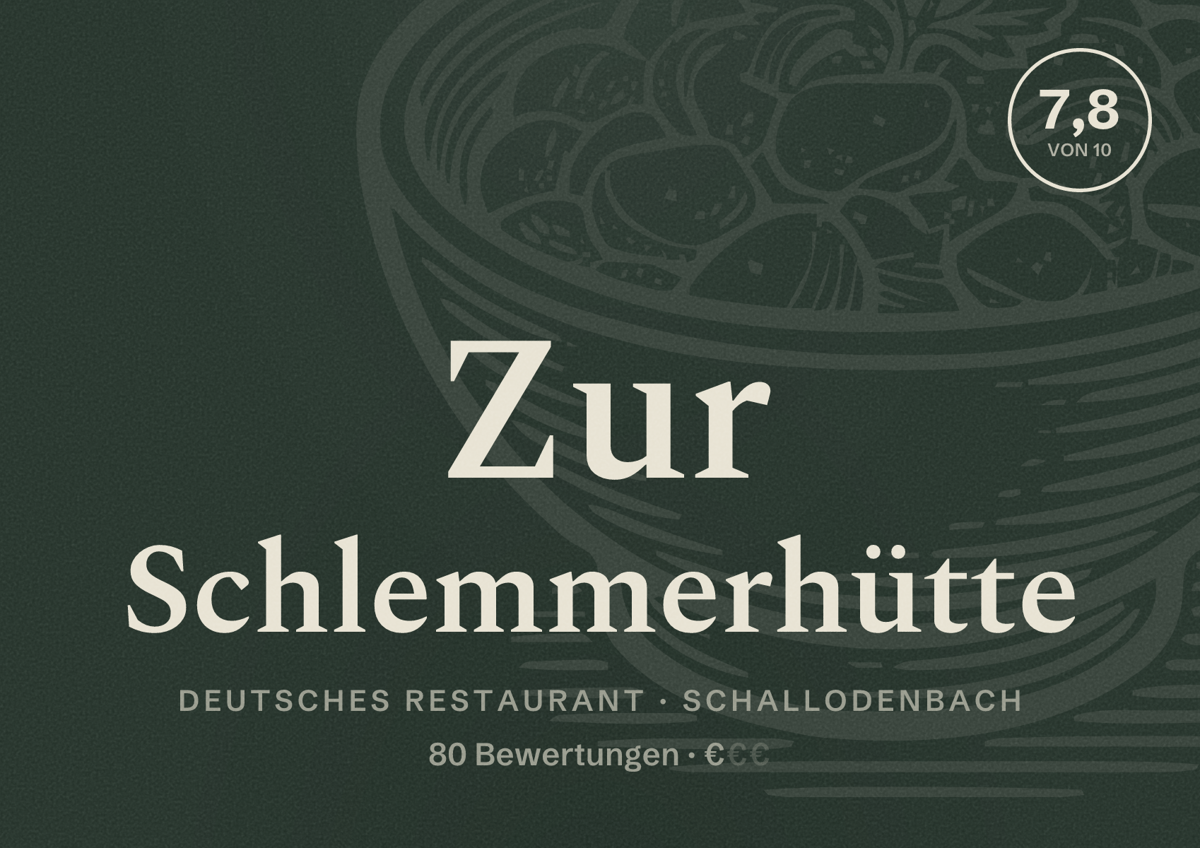 Illustriertes Poster von Zur Schlemmerhütte, Deutsches Restaurant in Schallodenbach: Bewertung 7,8 von 10 aus 80 Bewertungen, Preisniveau €