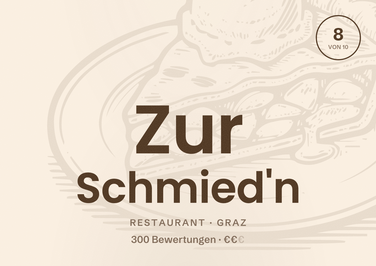 Illustriertes Poster von Zur Schmied'n, Restaurant in Graz: Bewertung 8 von 10 aus 300 Bewertungen, Preisniveau €€