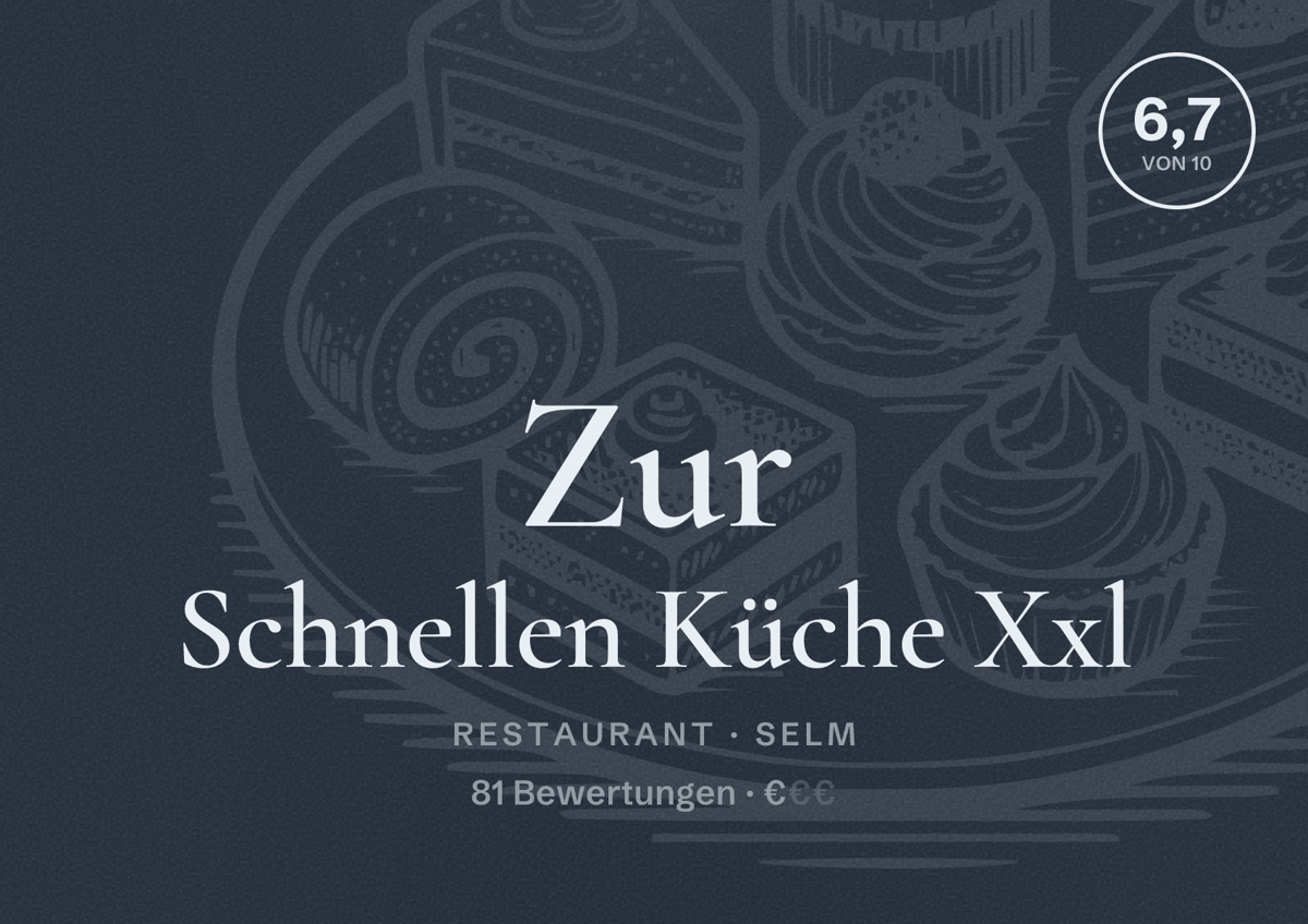 Illustriertes Poster von Zur Schnellen Küche Xxl, Restaurant in Selm: Bewertung 6,7 von 10 aus 81 Bewertungen, Preisniveau €
