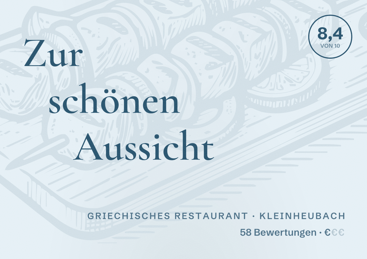 Illustriertes Poster von Zur schönen Aussicht, Griechisches Restaurant in Kleinheubach: Bewertung 8,4 von 10 aus 58 Bewertungen, Preisniveau €