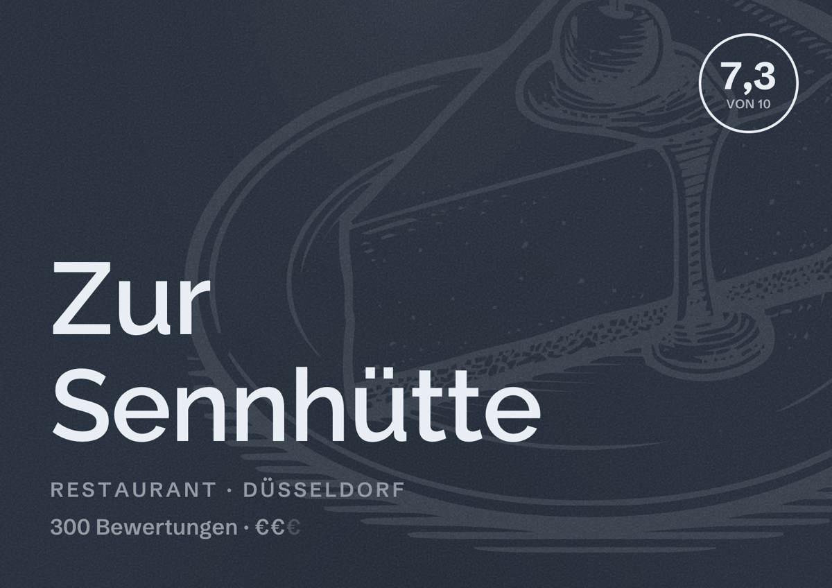 Illustriertes Poster von Zur Sennhütte, Restaurant in Düsseldorf: Bewertung 7,3 von 10 aus 300 Bewertungen, Preisniveau €€