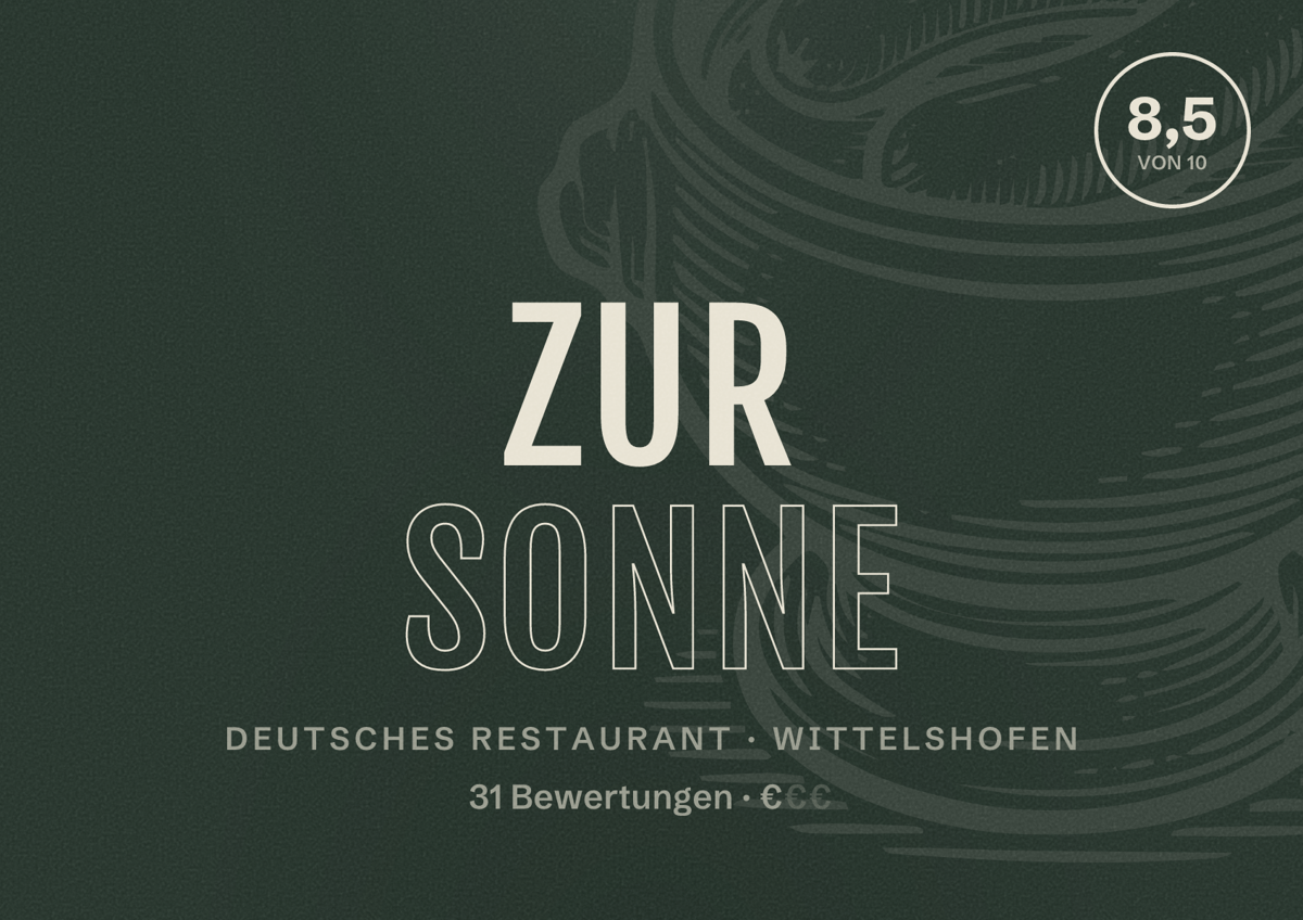 Illustriertes Poster von Zur Sonne, Deutsches Restaurant in Wittelshofen: Bewertung 8,5 von 10 aus 31 Bewertungen, Preisniveau €