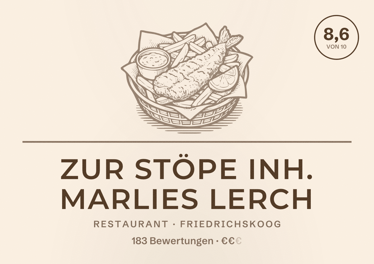 Illustriertes Poster von Zur Stöpe Inh. Marlies Lerch, Restaurant in Friedrichskoog: Bewertung 8,6 von 10 aus 183 Bewertungen, Preisniveau €€