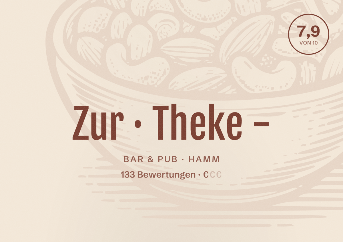 Illustriertes Poster von Zur Theke -, Bar & Pub in Hamm: Bewertung 7,9 von 10 aus 133 Bewertungen, Preisniveau €