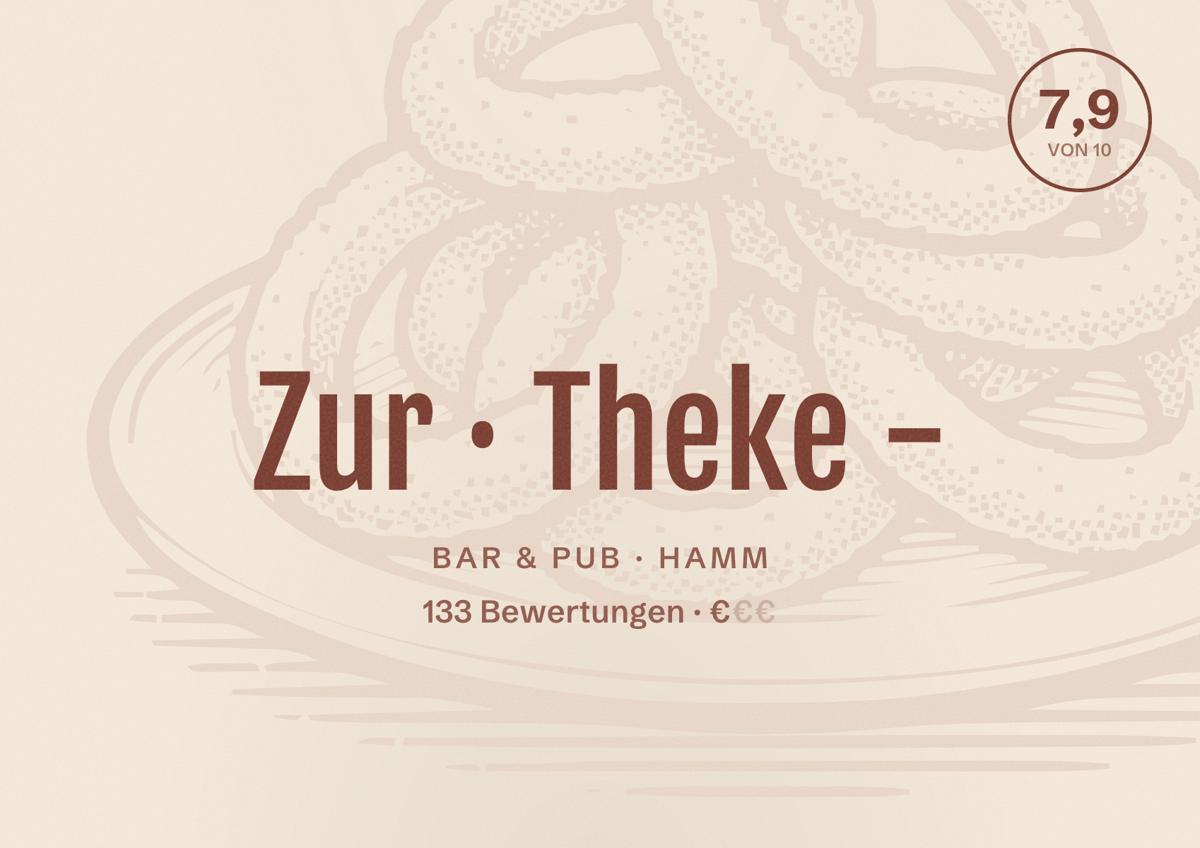 Illustriertes Poster von Zur Theke -, Bar & Pub in Hamm: Bewertung 7,9 von 10 aus 133 Bewertungen, Preisniveau €