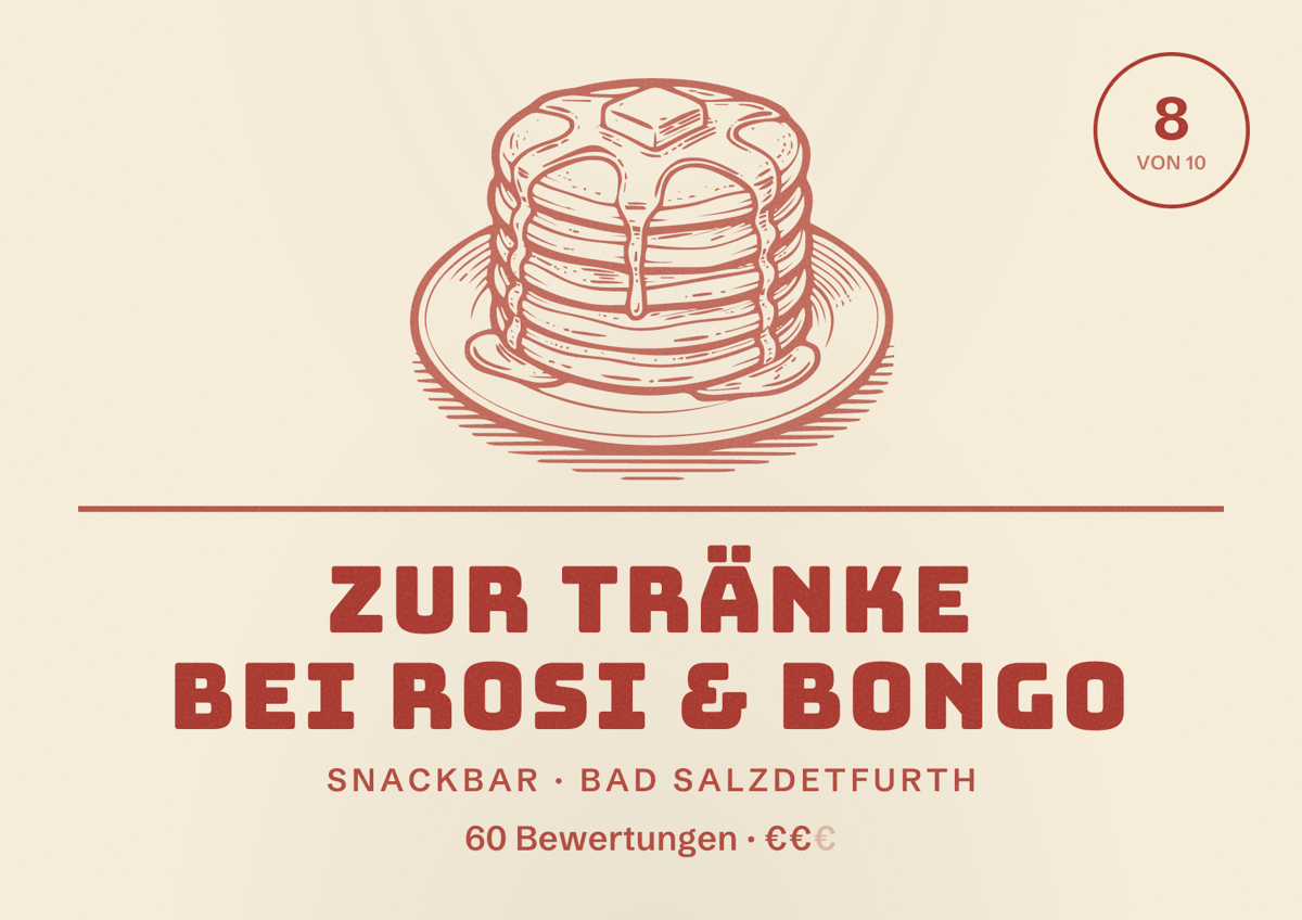 Illustriertes Poster von Zur Tränke bei Rosi & Bongo, Snackbar in Bad Salzdetfurth: Bewertung 8 von 10 aus 60 Bewertungen, Preisniveau €€