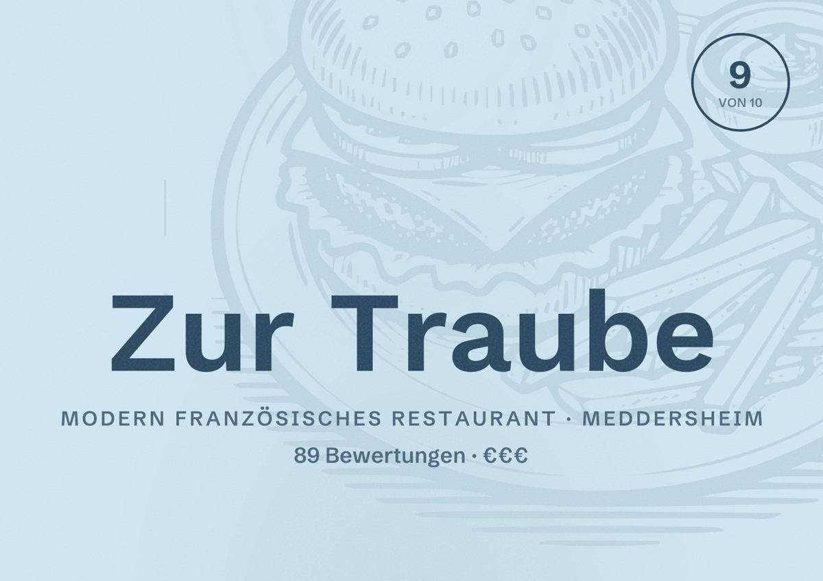 Illustriertes Poster von Zur Traube, Modern französisches Restaurant in Meddersheim: Bewertung 9 von 10 aus 89 Bewertungen, Preisniveau €€€