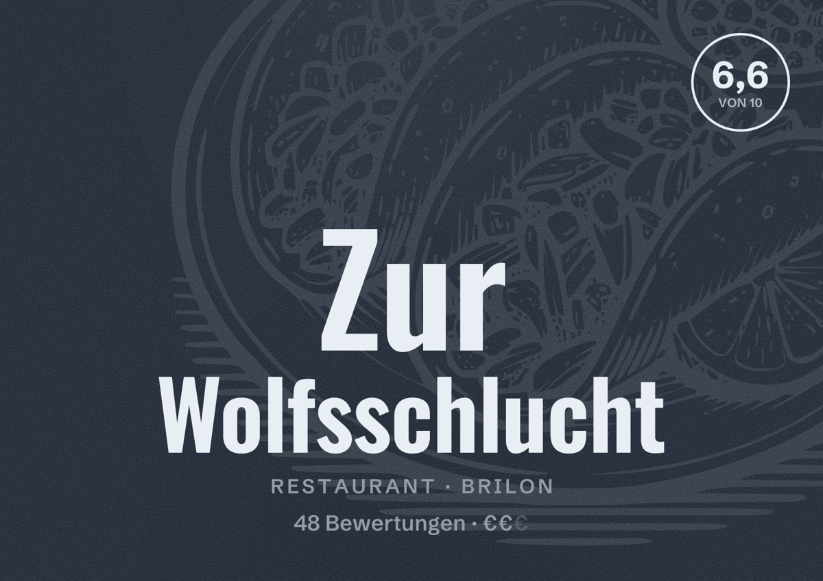 Illustriertes Poster von Zur Wolfsschlucht, Restaurant in Brilon: Bewertung 6,6 von 10 aus 48 Bewertungen, Preisniveau €€