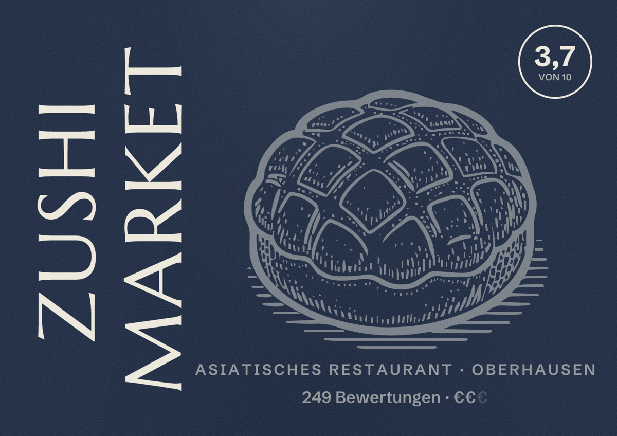 Illustriertes Poster von Zushi Market, Asiatisches Restaurant in Oberhausen: Gästebewertung 3,7 von 10 aus 249 Bewertungen