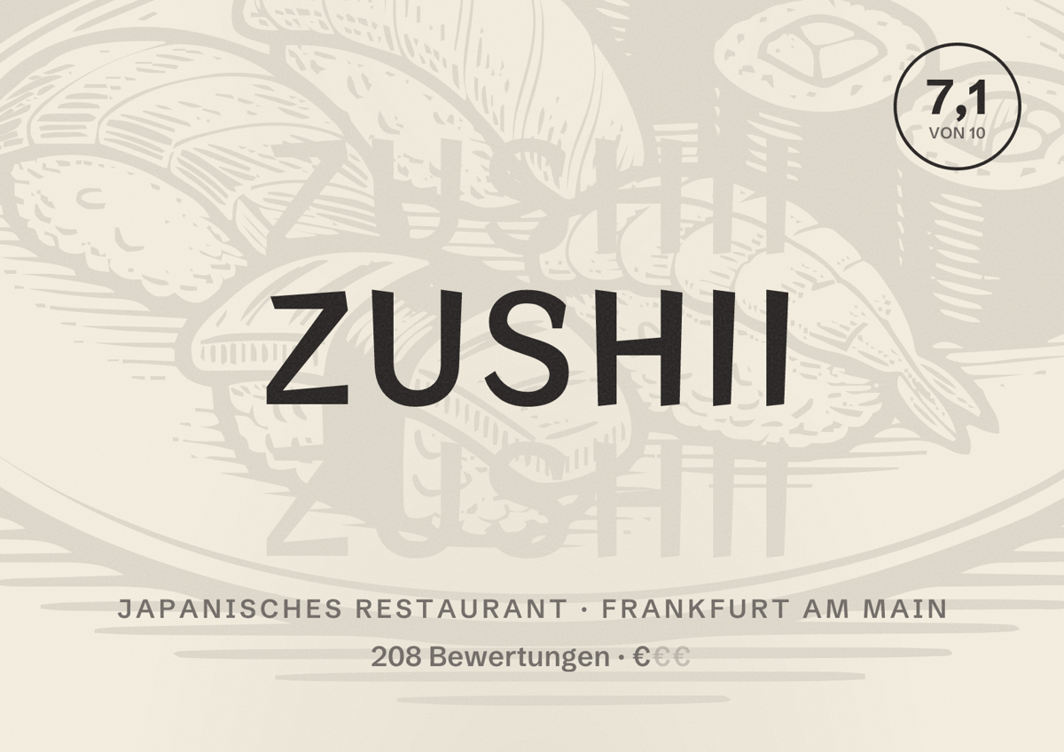 Illustriertes Poster von ZUSHII, Japanisches Restaurant in Frankfurt am Main: Bewertung 7,1 von 10 aus 208 Bewertungen, Preisniveau €