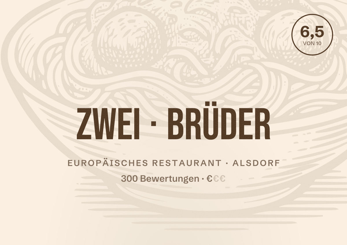 Illustriertes Poster von Zwei Brüder, Europäisches Restaurant in Alsdorf: Bewertung 6,5 von 10 aus 300 Bewertungen, Preisniveau €
