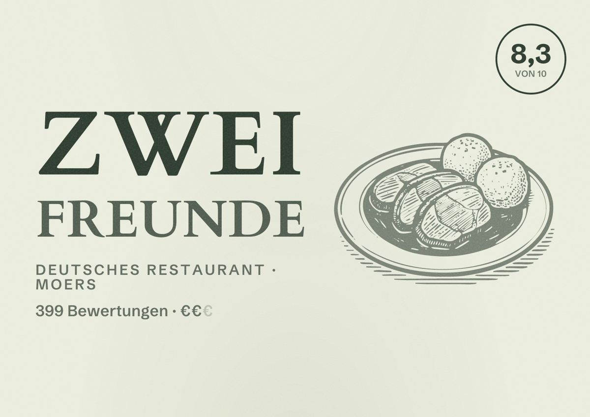 Illustriertes Poster von Zwei Freunde, Deutsches Restaurant in Moers: Bewertung 8,3 von 10 aus 399 Bewertungen, Preisniveau €€