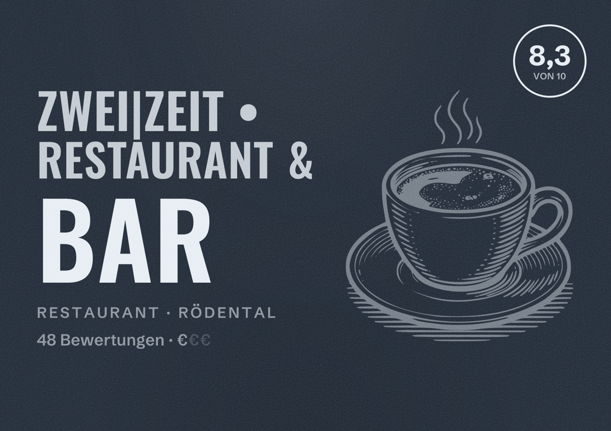 Illustriertes Poster von Zwei|Zeit • Restaurant & Bar, Restaurant in Rödental: Bewertung 8,3 von 10 aus 48 Bewertungen, Preisniveau €