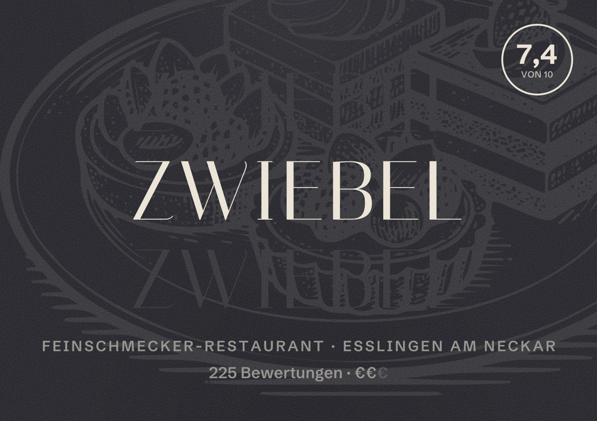 Illustriertes Poster von Zwiebel, Feinschmecker-Restaurant in Esslingen am Neckar: Bewertung 7,4 von 10 aus 225 Bewertungen, Preisniveau €€