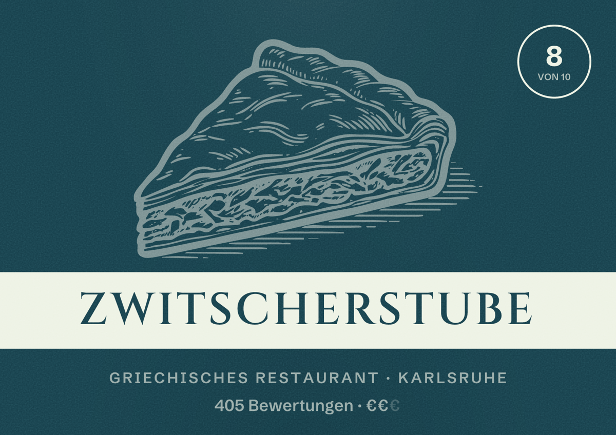Illustriertes Poster von Zwitscherstube, Griechisches Restaurant in Karlsruhe: Bewertung 8 von 10 aus 405 Bewertungen, Preisniveau €€