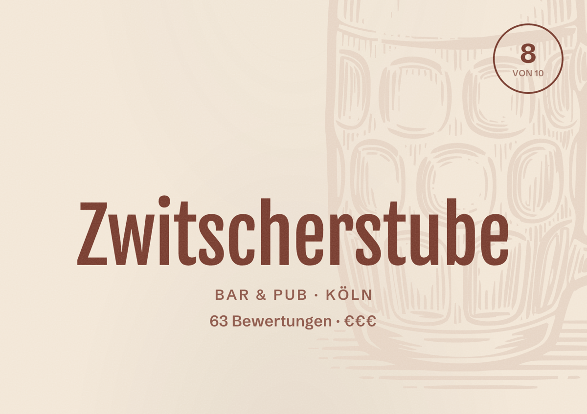 Illustriertes Poster von Zwitscherstube, Bar & Pub in Köln: Bewertung 8 von 10 aus 63 Bewertungen, Preisniveau €€€