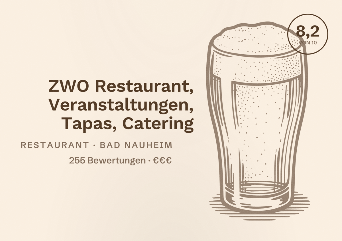Illustriertes Poster von ZWO Restaurant, Veranstaltungen, Tapas, Catering, Restaurant in Bad Nauheim: Bewertung 8,2 von 10 aus 255 Bewertungen, Preisniveau €€€