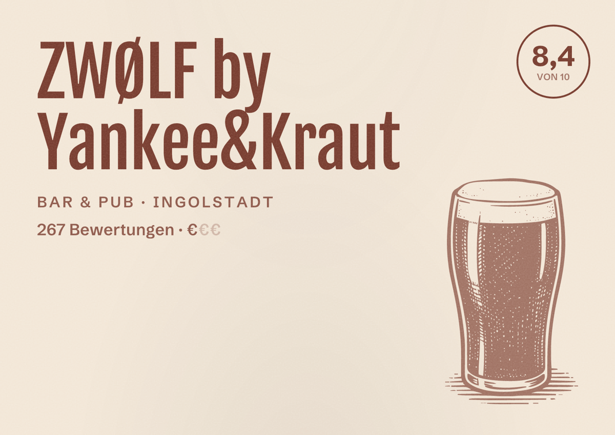 Illustriertes Poster von ZWØLF by Yankee&Kraut, Bar & Pub in Ingolstadt: Bewertung 8,4 von 10 aus 267 Bewertungen, Preisniveau €
