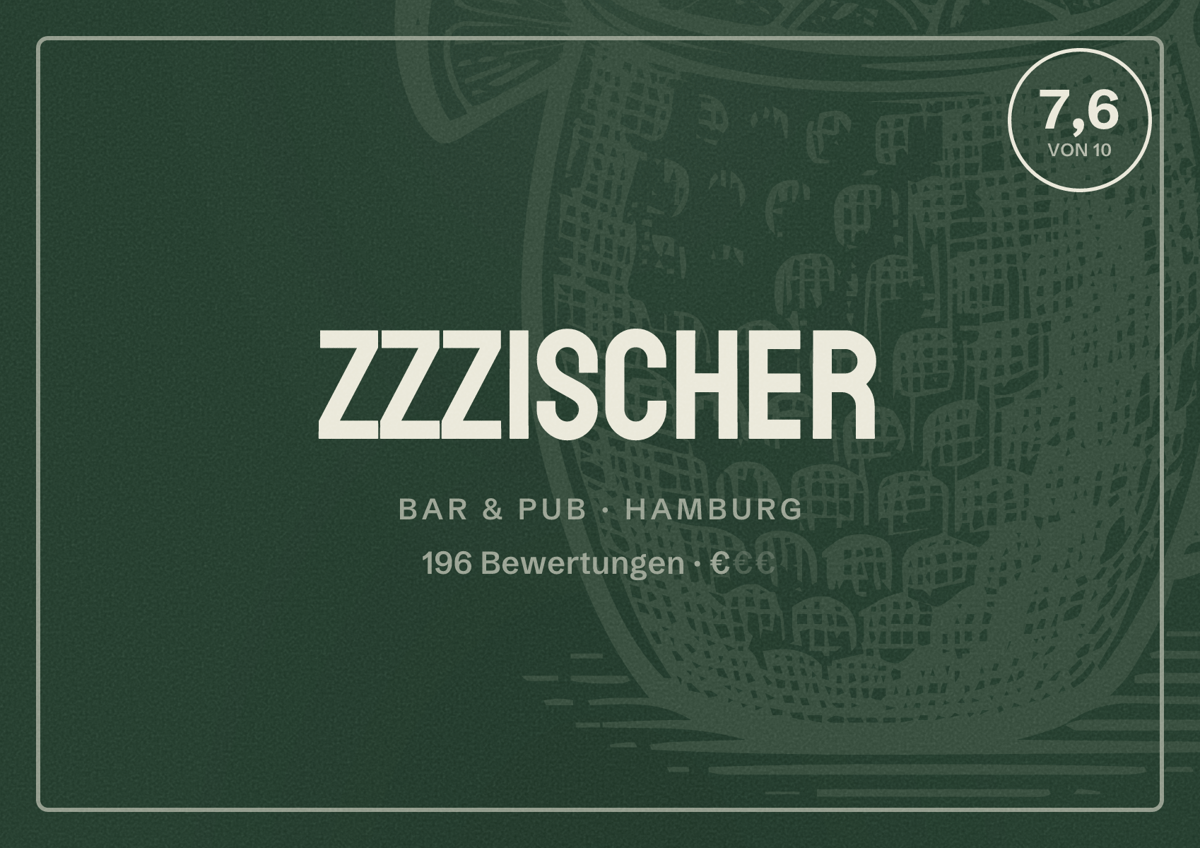 Illustriertes Poster von Zzzischer, Bar & Pub in Hamburg: Bewertung 7,6 von 10 aus 196 Bewertungen, Preisniveau €