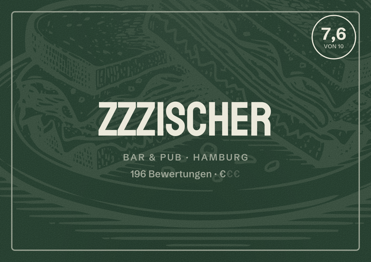 Illustriertes Poster von Zzzischer, Bar & Pub in Hamburg: Bewertung 7,6 von 10 aus 196 Bewertungen, Preisniveau €